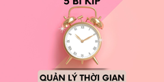 5 Bí kíp Quản lý thời gian hiệu quả khi làm Freelancer