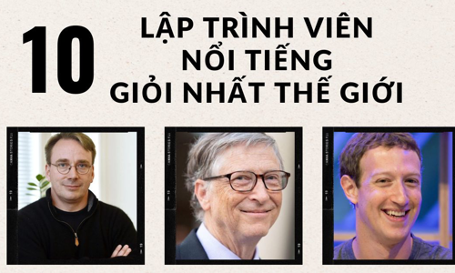 10 lập trình viên nổi tiếng giỏi nhất thế giới