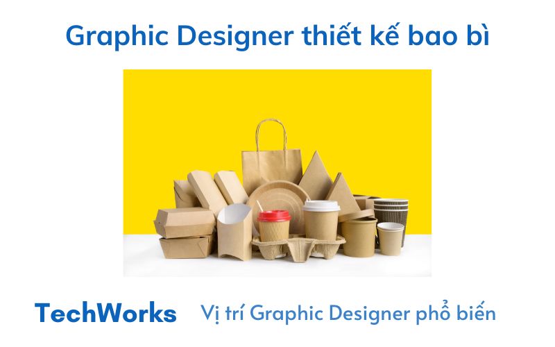Graphic Designer thiết kế bao bì – Package Design
